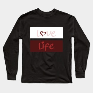 Love & Life typography apparel Long Sleeve T-Shirt